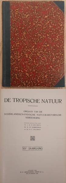 NEDERLANDSCH-INDISCHE NATUUR-HISTORISCHE VEREEENIGING., BACKER, C.A., KOENS, A. J. & WELSEM, J.W.A. VAN. De Tropische Natuur, XV / 15e jaargang.