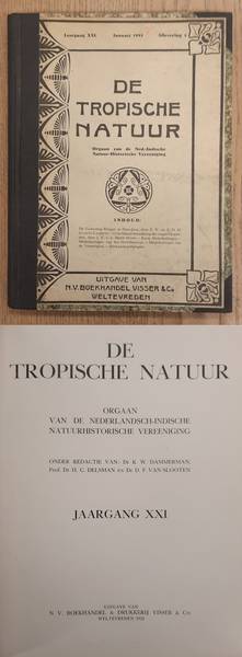 NEDERLANDSCH-INDISCHE NATUUR-HISTORISCHE VEREEENIGING., BACKER, C.A., KOENS, A. J. & WELSEM, J.W.A. VAN. De Tropische Natuur, XXI / 21e jaargang.