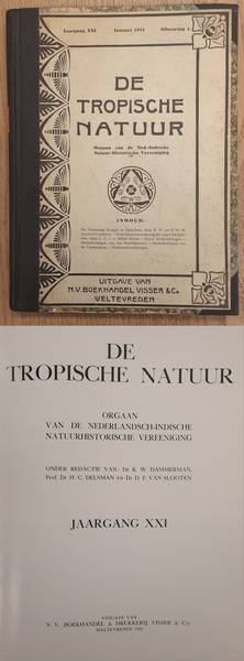NEDERLANDSCH-INDISCHE NATUUR-HISTORISCHE VEREEENIGING., BACKER, C.A., KOENS, A. J. & WELSEM, J.W.A. VAN. De Tropische Natuur, XXI / 21e jaargang.