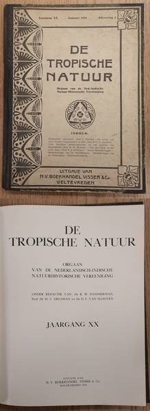 NEDERLANDSCH-INDISCHE NATUUR-HISTORISCHE VEREEENIGING., BACKER, C.A., KOENS, A. J. & WELSEM, J.W.A. VAN. De Tropische Natuur, XX / 20e jaargang.