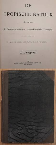 NEDERLANDSCH-INDISCHE NATUUR-HISTORISCHE VEREEENIGING., BACKER, C.A., KOENS, A. J. & WELSEM, J.W.A. VAN. De Tropische Natuur, X / 10e jaargang.