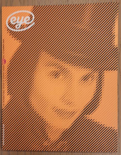 EYE. THE INTERNATIONAL REVIEW OF GRAPHIC DESIGN.