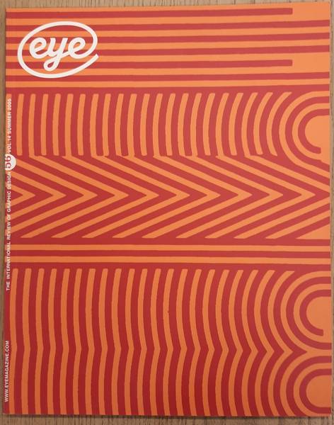 EYE. THE INTERNATIONAL REVIEW OF GRAPHIC DESIGN.