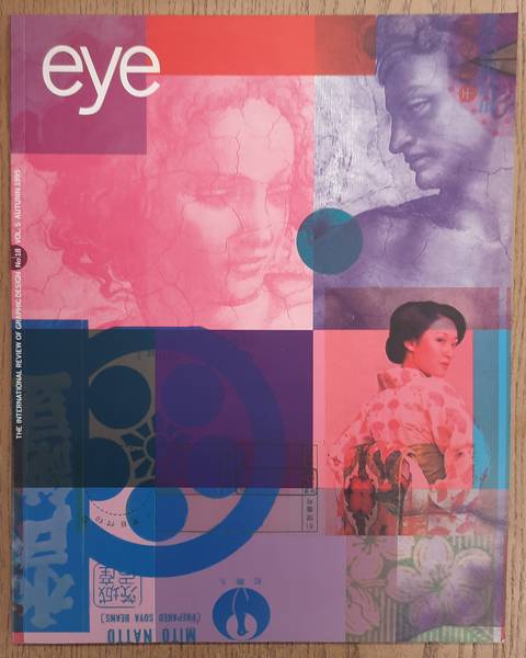 EYE. THE INTERNATIONAL REVIEW OF GRAPHIC DESIGN.