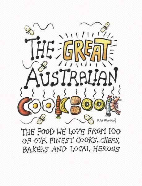 GREENWOOD, HELEN. & LEONG, MELISSA. The Great Australian Cookbook
