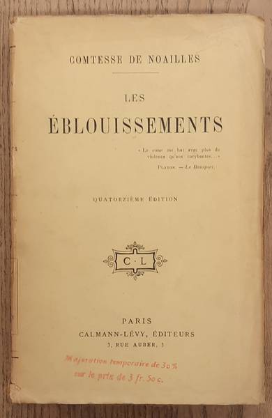 NOAILLES, LA COMTESSE  DE [ANNA]. Les Eblouissements.