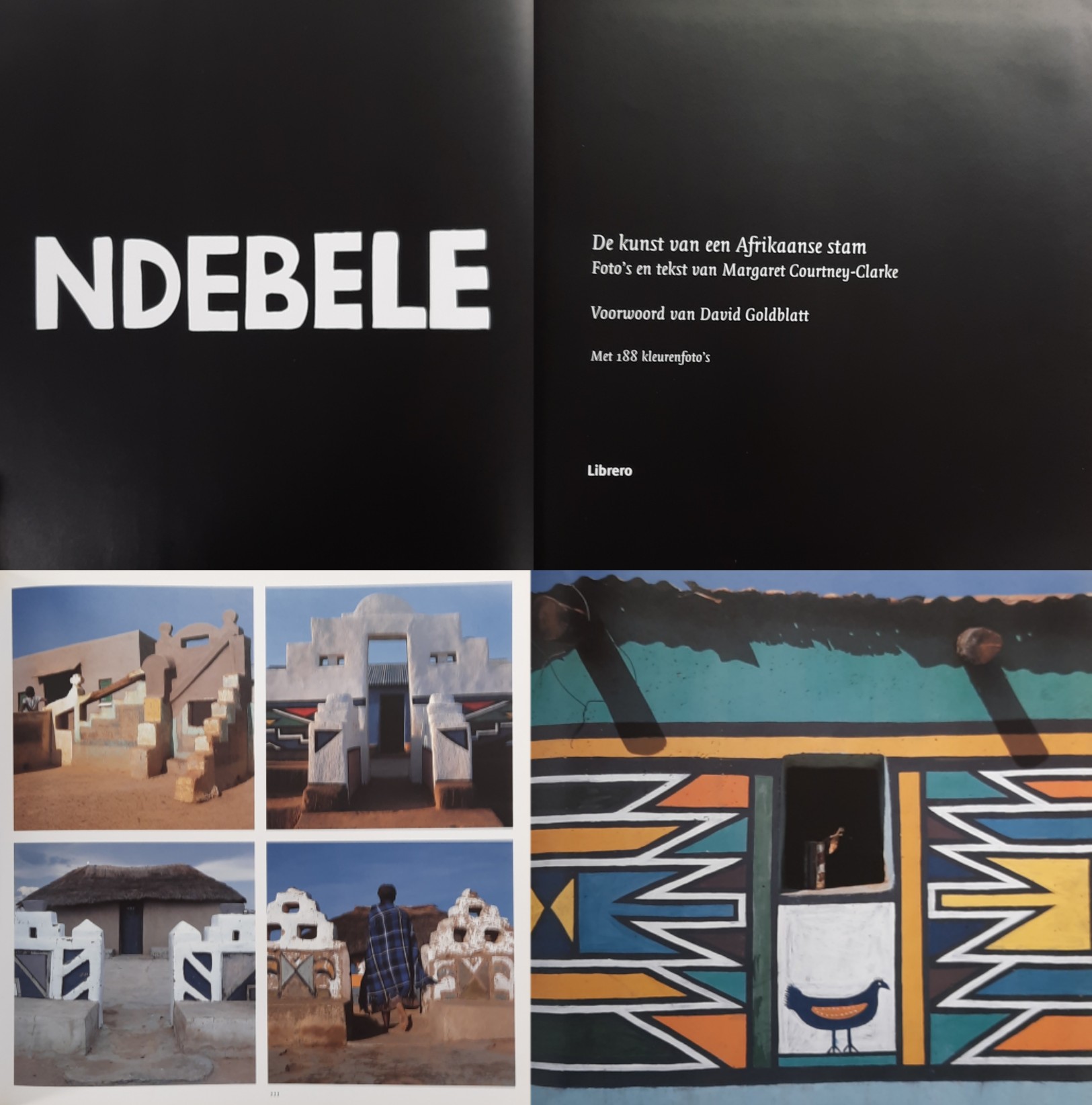 NDEBELE - MARGARET COURTNEY-CLARKE. Ndebele: De kunst van een Afrikaanse stam.