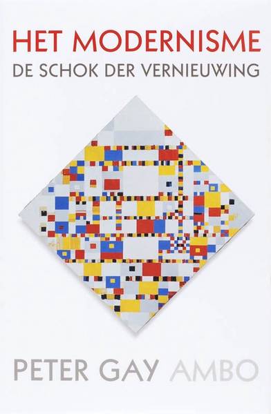 GAY, PETER. Het modernisme. De schok der vernieuwing.