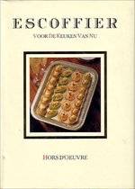 ESCOFFIER. Escoffier voor de keuken van nu. Hors d'Oeuvre.