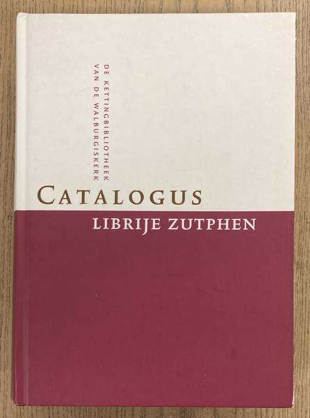 RENTING A.D. & J.T.C. RENTING KUIJPERS. Catalogus van de Librije in de Walburgiskerk te Zutphen.