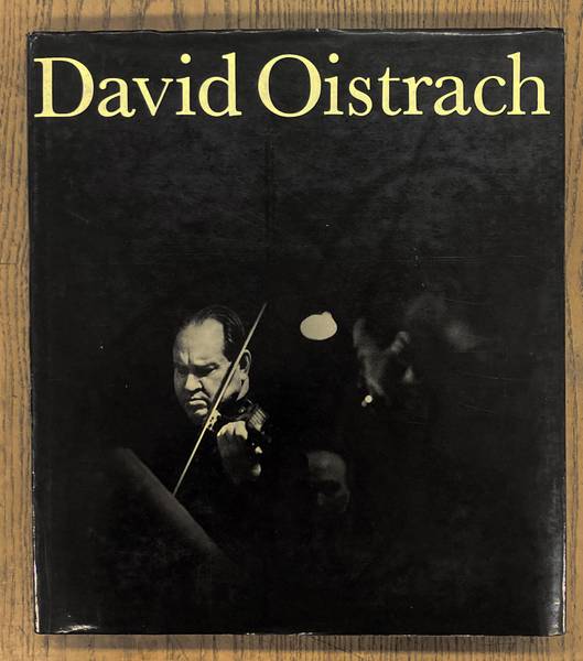 OISTRACH, DAVID - ERNST KRAUSE [ESSAY] & EVELYN RICHTER [FOTO]. David Oistrach. Ein Arbeitsporträt.