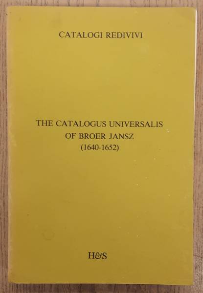 KOOKER, H.W. DE. The Catalogus Universalis of Broer Jansz (1640-1652). A facsimile edition of the Dutch booktrade catalogues compiled and published by Broer Jansz Amsterdam. With an introduction and indexes by H.W. de Kooker (Catalogi redivivi)
