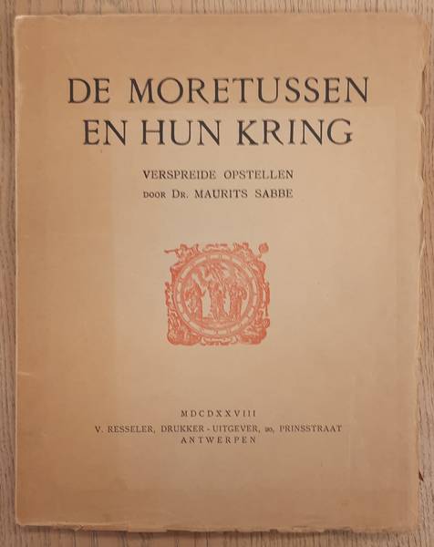 SABBE, MAURITS. De Moretussen en hun kring. Verspreide opstellen.