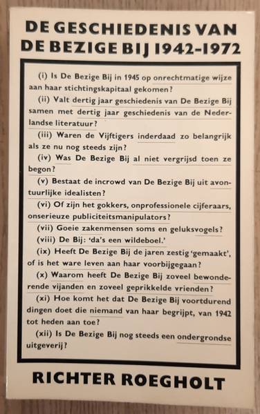ROEGHOLT, RICHTER. De geschiedenis van de Bezige Bij 1942 - 1972. Proefschrift Universiteit van Amsteram.