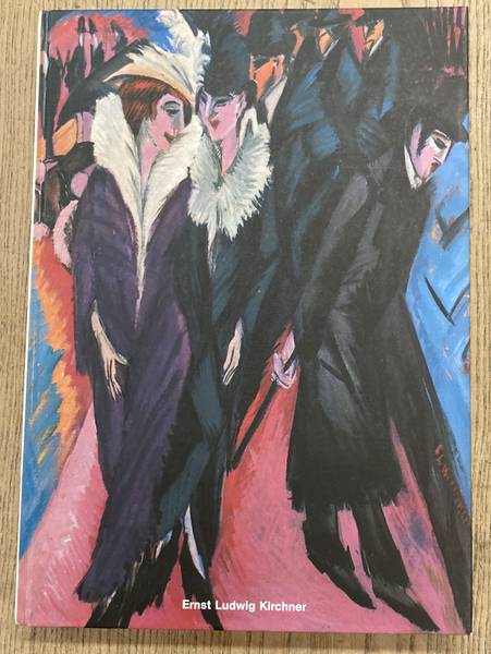 KIRCHNER, ERNST LUDWIG & LOTHAR GRISEBACH [HRSG.].: Ernst Ludwig Kirchner 1880 - 1938.   Nationalgalerie Berlin, Staatl. Museen Preuss. Kulturbesitz, 29. November 1979-20. Januar 1980 : Haus d. Kunst ... 20. Juni-10. August 1980 (German Edition)
