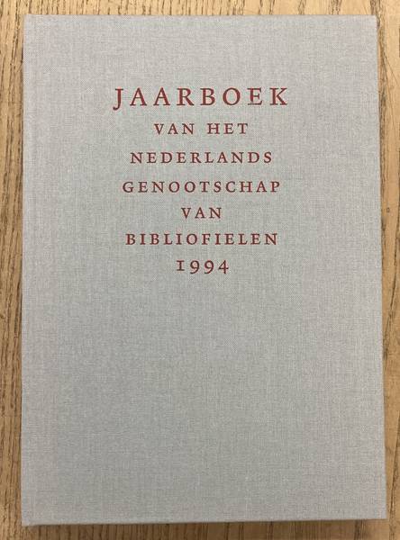 NEDERLANDS GENOOTSCHAP VAN BIBLIOFIELEN. Jaarboek van het Nederlands Genootschap van Bibliofielen 1994 - tweede jaarboek
