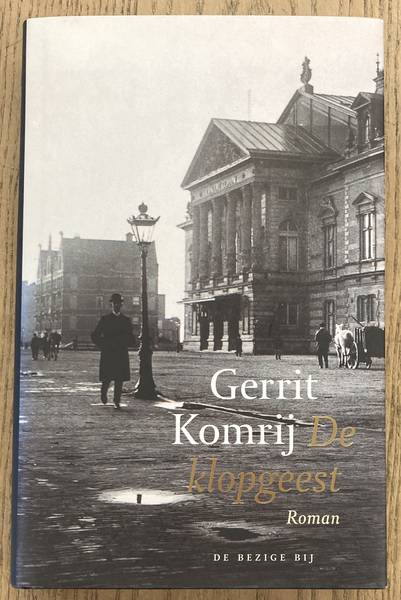 KOMRIJ, GERRIT. De klopgeest.