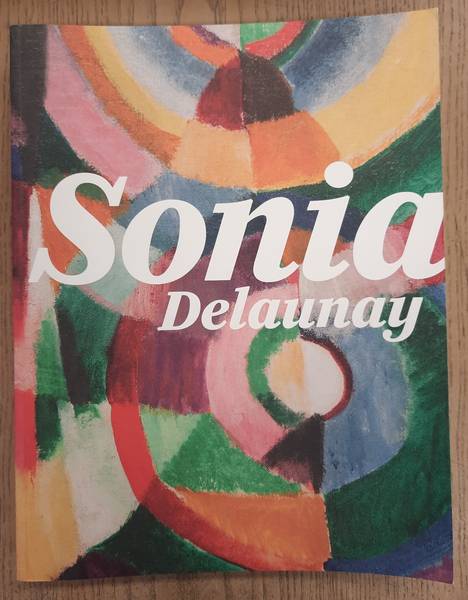 DELAUNAY, SONIA. Sonia Delaunay.