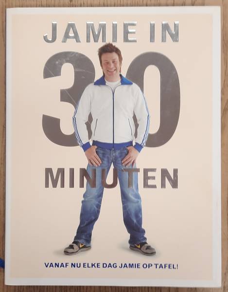 OLIVIER, JAMIE. Jamie in 30 minuten. Vanaf nu elke dag Jamie op tafel!