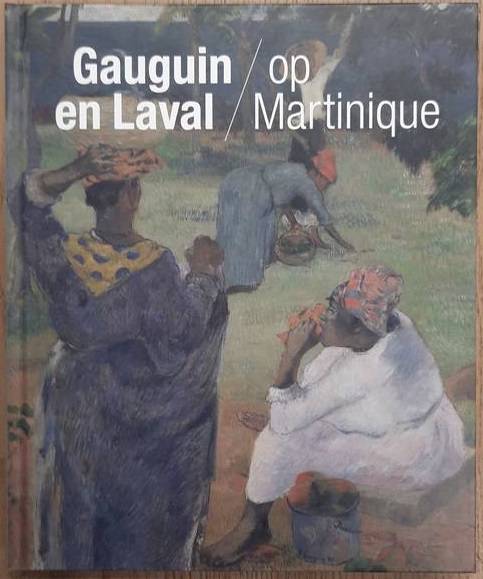 GAUGUIN, PAUL. & LAVAL, CHARLES. Gauguin en Laval in Martinique
