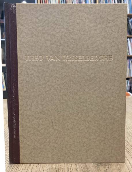 RYSSELBERGHE, THEO VAN - FRANÇOIS MARET. Theo van Rysselberghe. Monographieen over Belgische kunst.