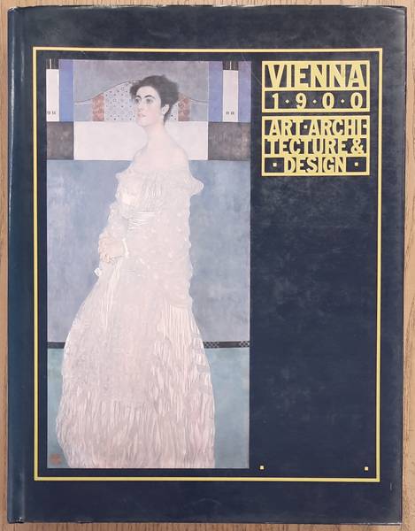 VARNEDOE, KIRK. Vienna 1900, Art, Architecture, Design