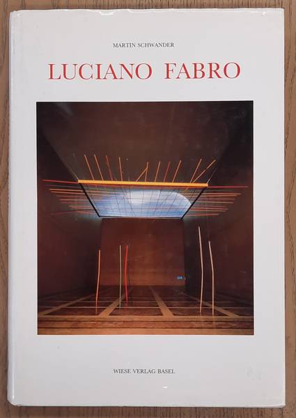 FABRO, LUCIANO - MARTIN SCHWANDER. LUCIANO FABRO