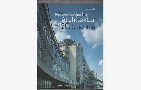 IBELINGS, HANS. Niederländische Architektur des 20. Jahrhundert.