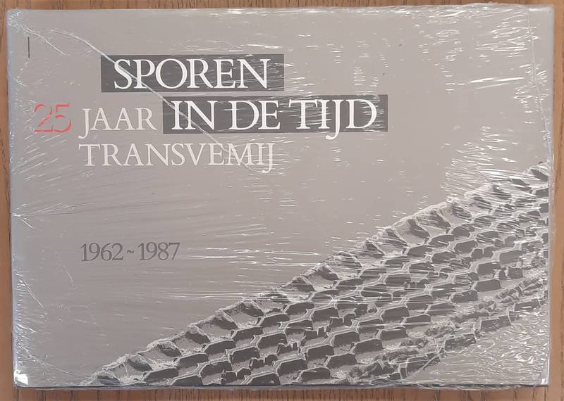 VOGELESANG, HANS. Sporen in de tijd, 25 jaar Transvemij 1962-1987