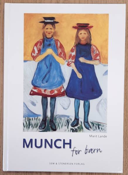 MUNCH, EDVARD. & LANDE, MARIT. Munch for barn