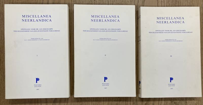 COCKX-INDESTEGE, ELLY, FRANS HENDRICKX [RED.]. Miscellanea Neerlandica. Opstellen voor Dr. Jan Deschamps ter gelegenheid van zijn zeventigste verjaardag [3 Vols. Complete Set].