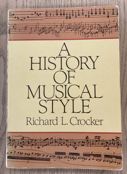 CROCKER, RICHARD. A history of musical style.