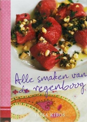 KIROS, TESSA. Alle Smaken Van De Regenboog.