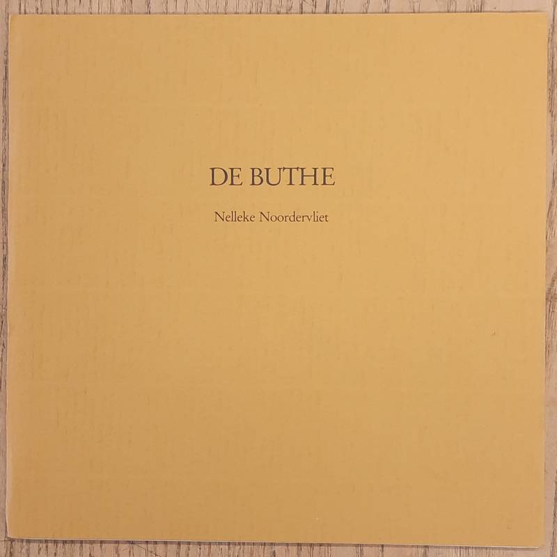 NOORDERVLIET, NELLEKE. De Buthe.