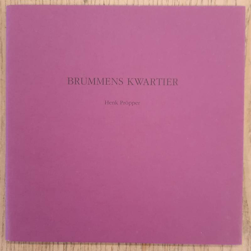 PRÖPPER, HENK. Drummens kwartier.