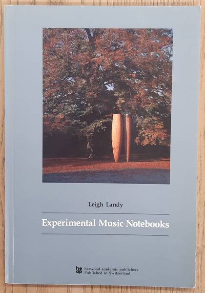 LANDY, LEIGH Experimental Music Notebooks