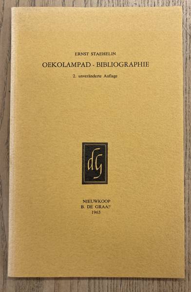 STAEHELIN, ERNST. Oekolampad-Bibliographie. 2. unveränderte Auflage.