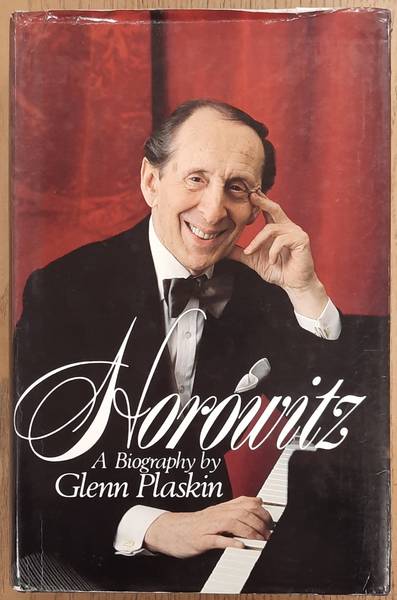 PLASKIN, GLENN. Horowitz: A Biography