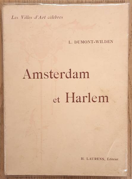 DUMONT-WILDEN, L. Amsterdam et Harlem