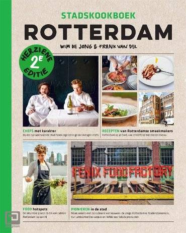 JONG, WIM DE EN FRANK VAN DIJL. Stadskookboek Rotterdam.