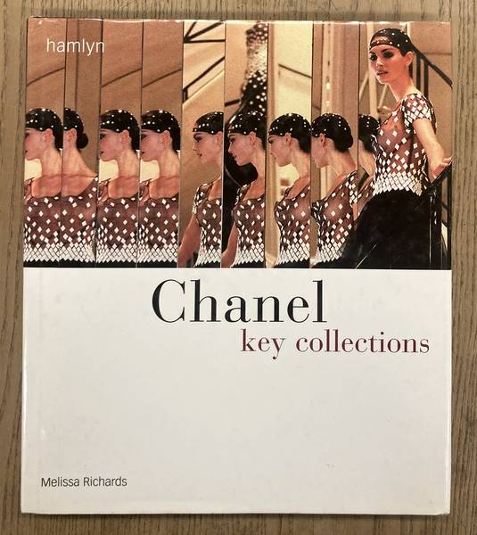 RICHARDS, MELISSA. Chanel. Key Collections.