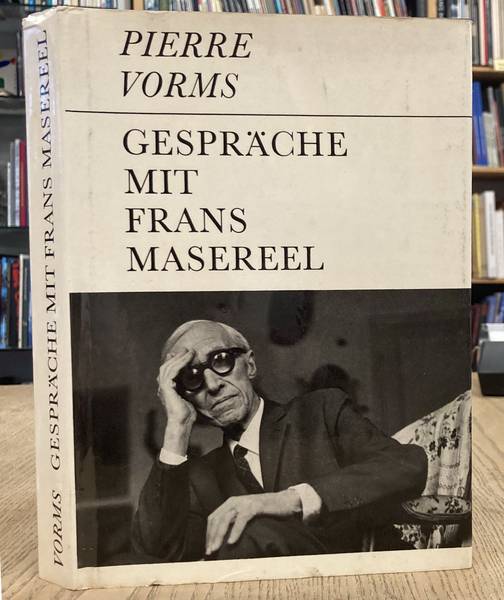 MASEREEL, FRANS - PIERRE VORMS. Gespräche mit Frans Masereel.