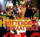 LOO, ERIK VAN. Rotterdams Straatvoer.