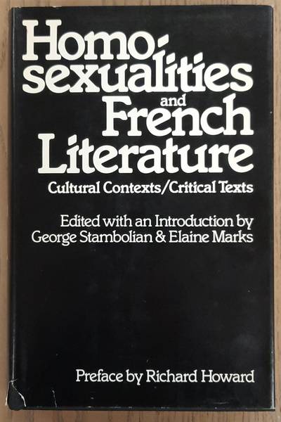 STAMBOLIAN, GEORGE. & MARKS, ELAINE. Homosexualities and French literature, Cultural contexts, critical texts
