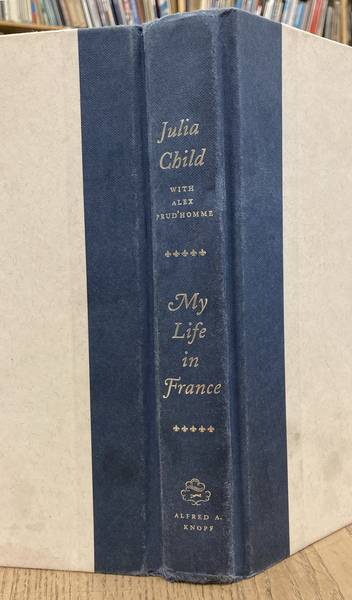 CHILD; JULIA & ALEX PRUD'HOMME. My Life in France.