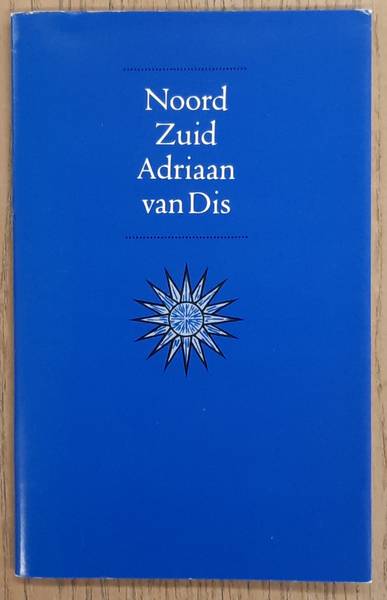 DIS, ADRIAAN VAN. Noord zuid, Een modern sprookje