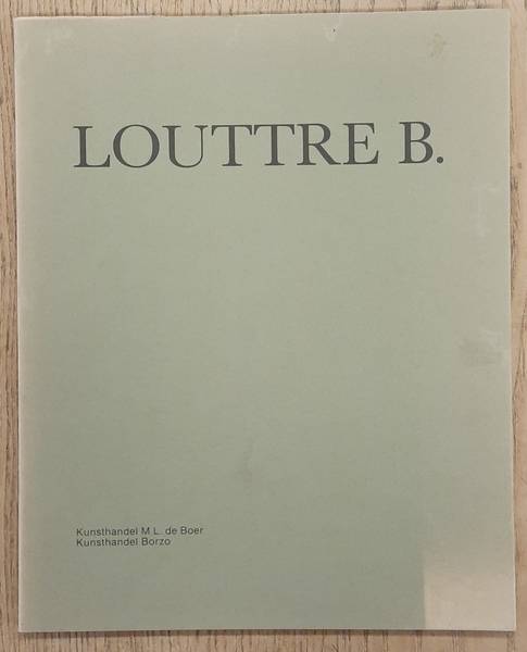 DUISTER, FRANS & LOUTTRE BISSIÈRE, MARC ANTOINE. Louttre B.