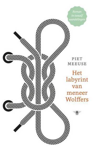 MEEUSE, PIET. Het labyrinth van meneer Wolffers