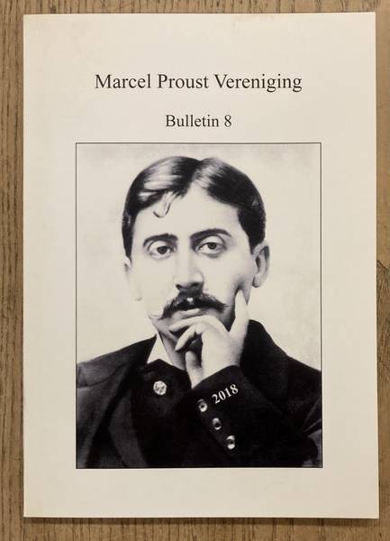 MARCEL PROUST VERENIGING. Bulleting 8, 2018.