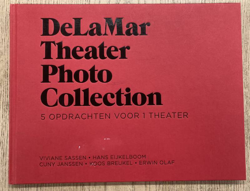 JAPIN, ARTHUR. & ERWIN OLAF, VIVIANE SASSEN, HANS EIJKELBOOM, CUNY JANSSEN ; KOOS BREUKEL  5 opdrachten voor 1 theater. Viviane Sassen - Hans Eijkelboom - Cuny Janssen - Koos Breukel - Erwin OlaDeLaMar Theater Photo Collectionf.